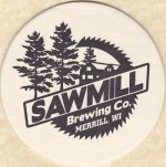 beer coaster from Sawmill Pizza & Brew Shed ( WI-SAWM-2 )