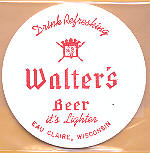 beer coaster from Walter Bros. Brewing Co. ( WI-WALE-3 )